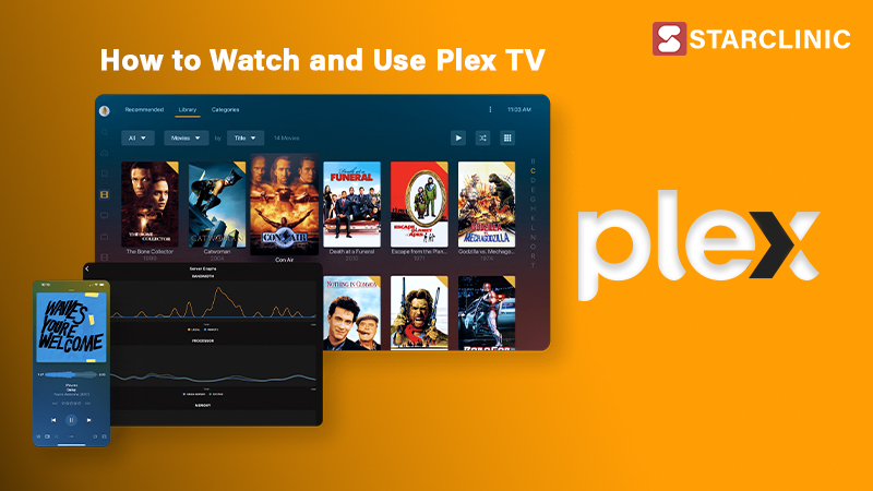 How to Watch and Use Plex TV